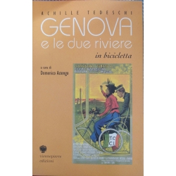 Achille Tedeschi - Genova e le due riviere in bicicletta